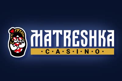 Casino matreshka