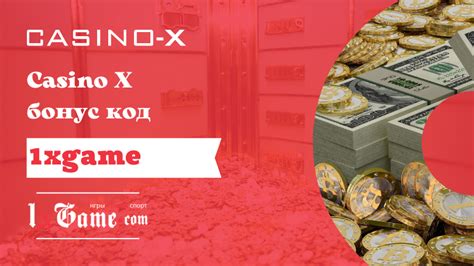 Casino x бонус код